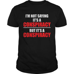 Conspiracies Truther Illuminati Qanon Flat Earth Shirt